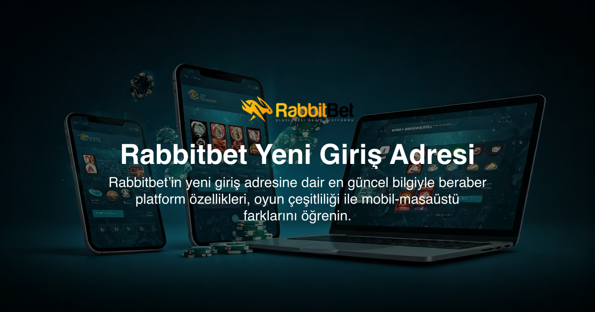 Rabbitbet Yeni Giriş Adresi